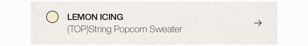 LEMON ICING - String Popcorn Sweater 상세보기